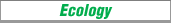 Ecology