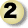 2