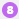 8